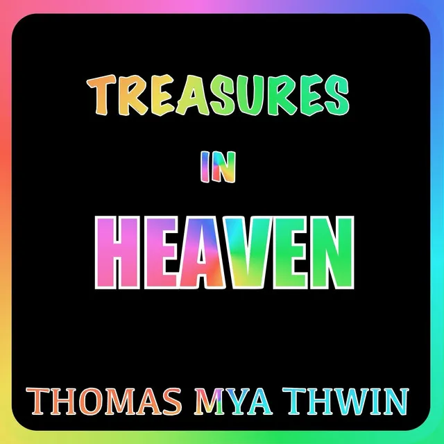 Treasures in Heaven