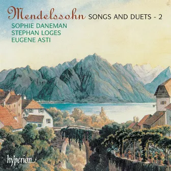 Mendelssohn: Songs & Duets, Vol. 2 by Stephan Loges