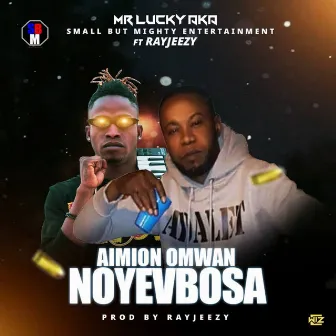 Aimion omwan Noyevbosa by Mr Lucky