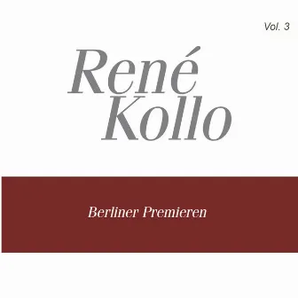 Rene Kollo, Vol. 3: Lieblingsmelodien (1968-1984) by Curt Cremer