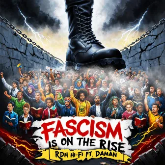 Fascism is on the rise by RDH Hi-Fi