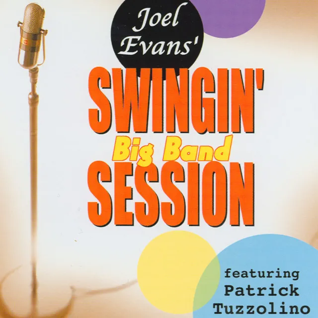 Joel Evans' Swingin' Big Band Session