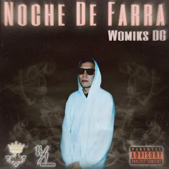 Noche De Farra by Womiks DG