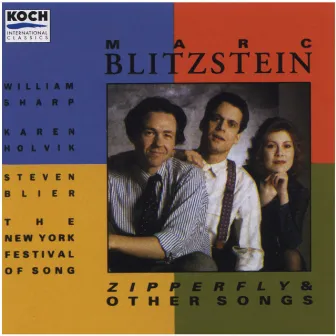 Blitzstein: Zipperfly And Other Songs by New York Festival Of Song