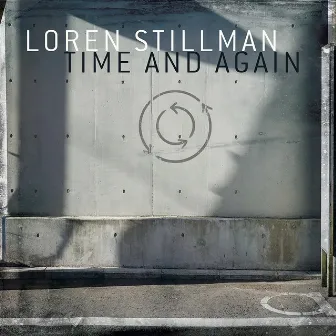 Time and Again by Loren Stillman