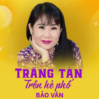 Trăng Tàn Trên Hè Phố by Bao Van