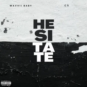 Hesitate by Wavvii Baby