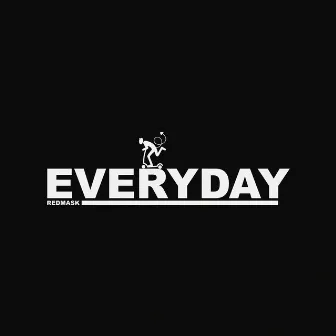 EVERYDAY by redmask