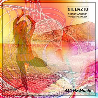 Silenzio (432 hz music) by Sabina Manetti