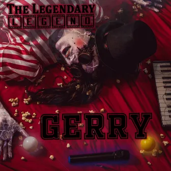 The Legendary Legend Gerry by thelegendarylegendgerry