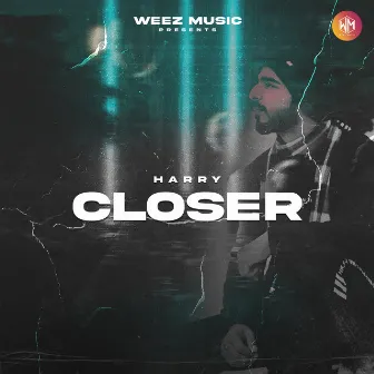 Closer by Harry