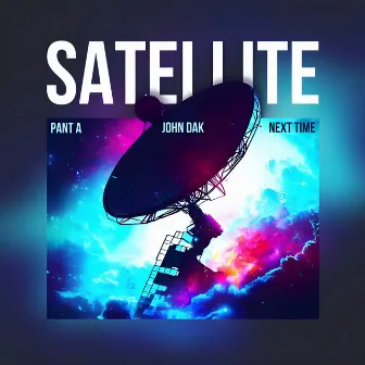 SATELLITE by Next Time