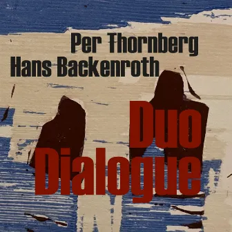 Duo Dialogue by Per Thornberg