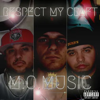 Respect My Craft by M.O.Music