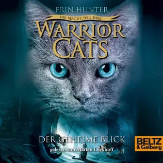 Warrior Cats - Die Macht der drei. Der geheime Blick. (III, Folge 1) by Erin Hunter