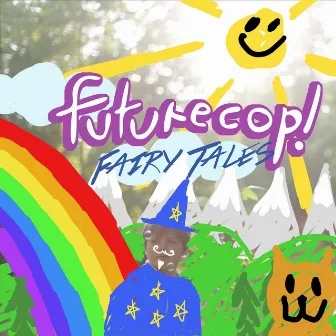 Fairy Tales by Futurecop!