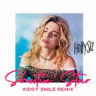 Shootin' Star (Kiddy Smile Remix) by Hollysiz