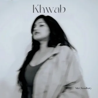 Khwab by Niki Choudhury