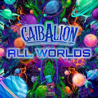 All Worlds by Caibalion