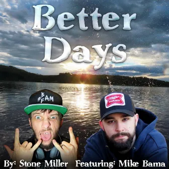 Better Days by Stone Miller