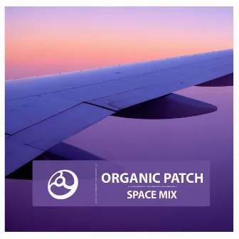 Space Mix by Organic Patch