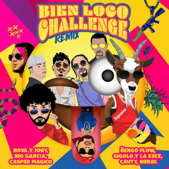 Bien Loco Challenge (Remix) by Nova y Jory