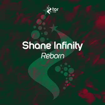 Reborn by Shane Infinity