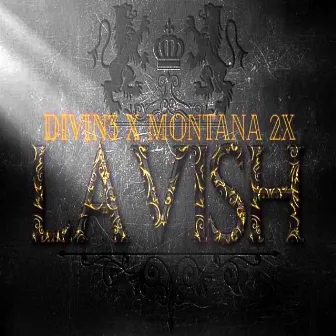 Lavish by Divine