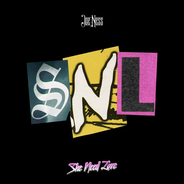 SNL (She Need Love)