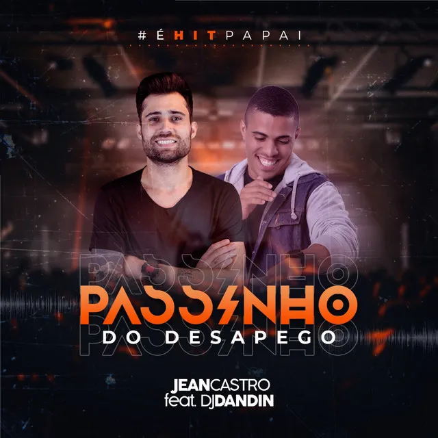 Passinho do Desapego (É Hit Papai)