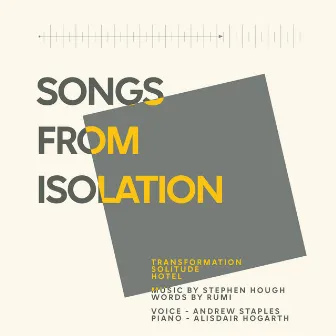 Songs from Isolation by Alisdair Hogarth