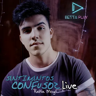 Sentimentos Confusos (Live) by Betta Play