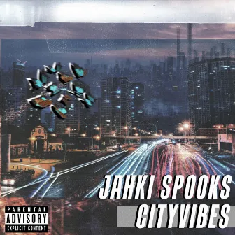 CityVibes by Jahki Spooks