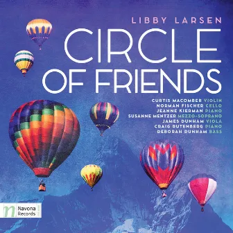 Libby Larsen: Circle of Friends by Libby Larsen