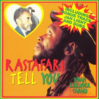 Rastafari Tell You by Judah Eskender Tafari