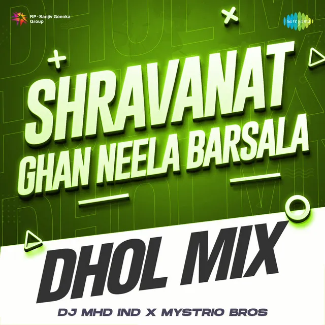 Shravanat Ghan Neela Barsala - Dhol Mix