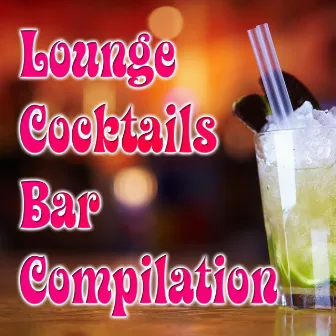 Lounge Cocktails Bar Compilation by Curatolo