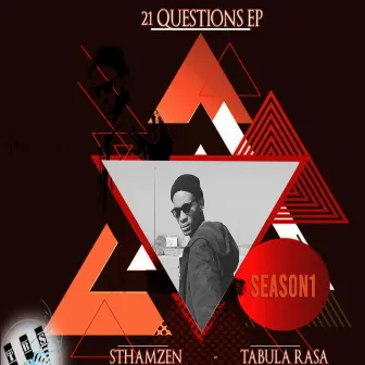 21 Questions EP Season 1 by Sthamzen