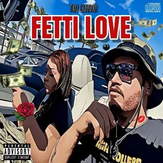 Fetti Love by Tru Guidry