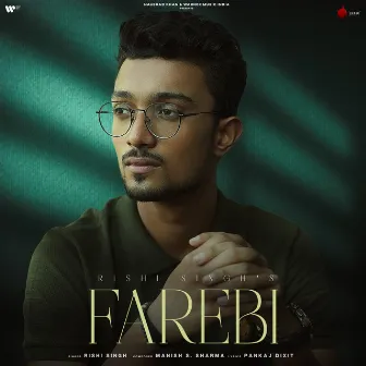 Farebi by Rishi Singh