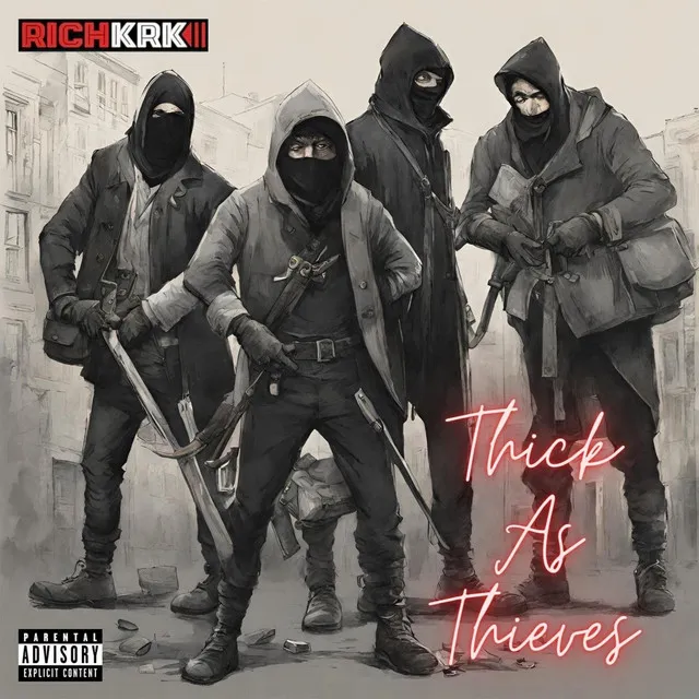 Thick as Thieves