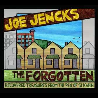 The Forgotten by Joe Jencks