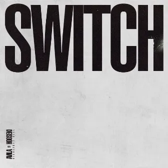 Switch by Avila