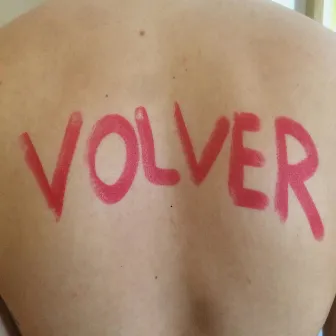 Volver by Rey Asco