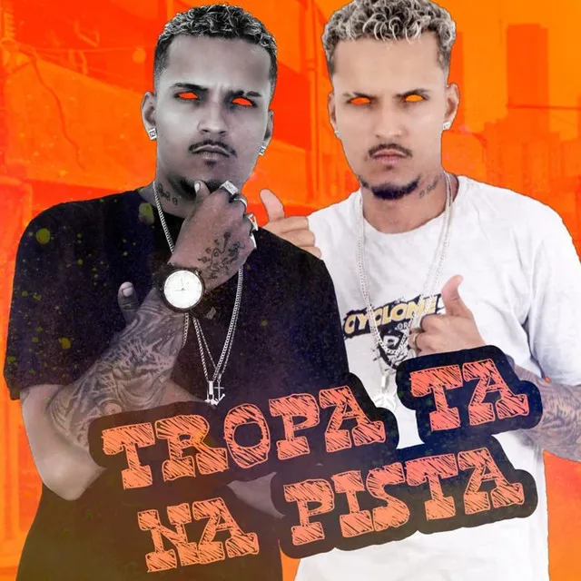 Tropa Ta na Pista (feat. Polo na Base)