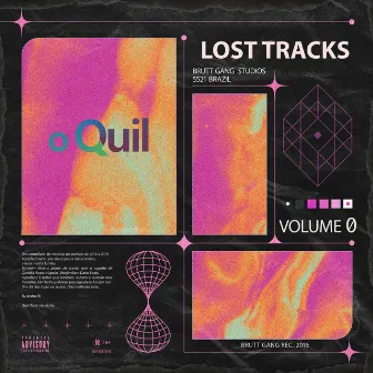 Lost Tracks, Vol. 0 by o Quil