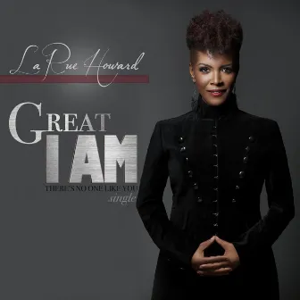 Great I Am / There's No One Like You by LaRue Howard