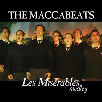 Les Misérables Medley by Maccabeats