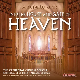 Into the House and Gate of Heaven by Dale Adelmann