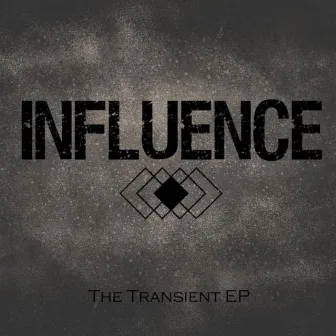 The Transient EP by INFLUENCE